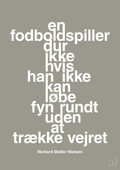 plakat: en fodboldspiller dur ikke hvis han ikke kan løbe fyn rundt uden at trække vejret - battleship gray-Fodbold-A1two3