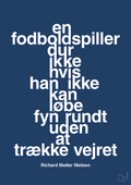 plakat: en fodboldspiller dur ikke hvis han ikke kan løbe fyn rundt uden at trække vejret - lapis blue-Fodbold-A1two3