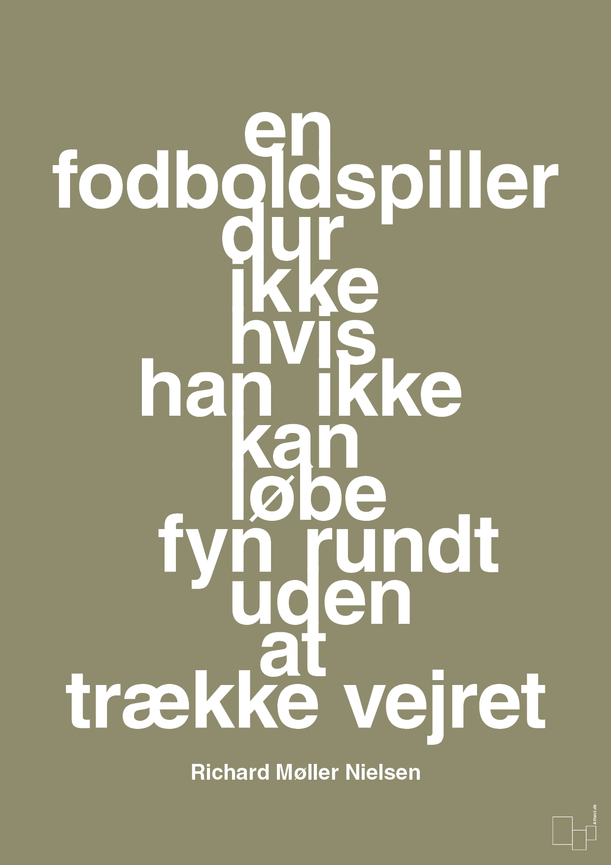 plakat: en fodboldspiller dur ikke hvis han ikke kan løbe fyn rundt uden at trække vejret - misty forrest-Fodbold-A1two3
