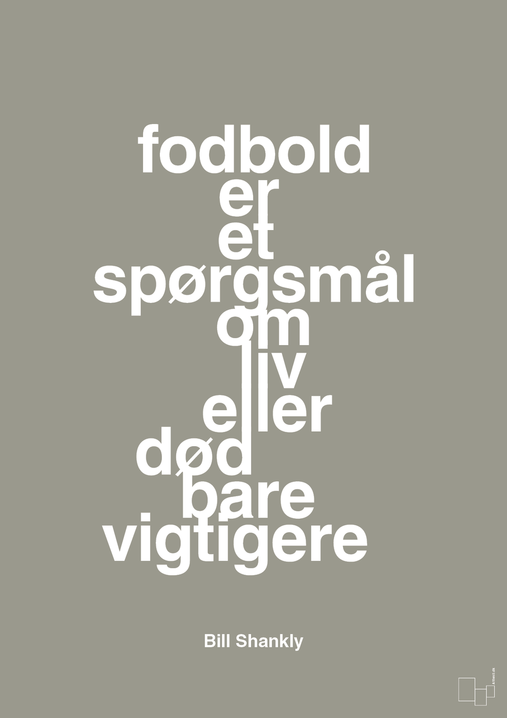 plakat: fodbold er et spørgsmål om liv eller død bare vigtigere - battleship gray-Fodbold-A1two3