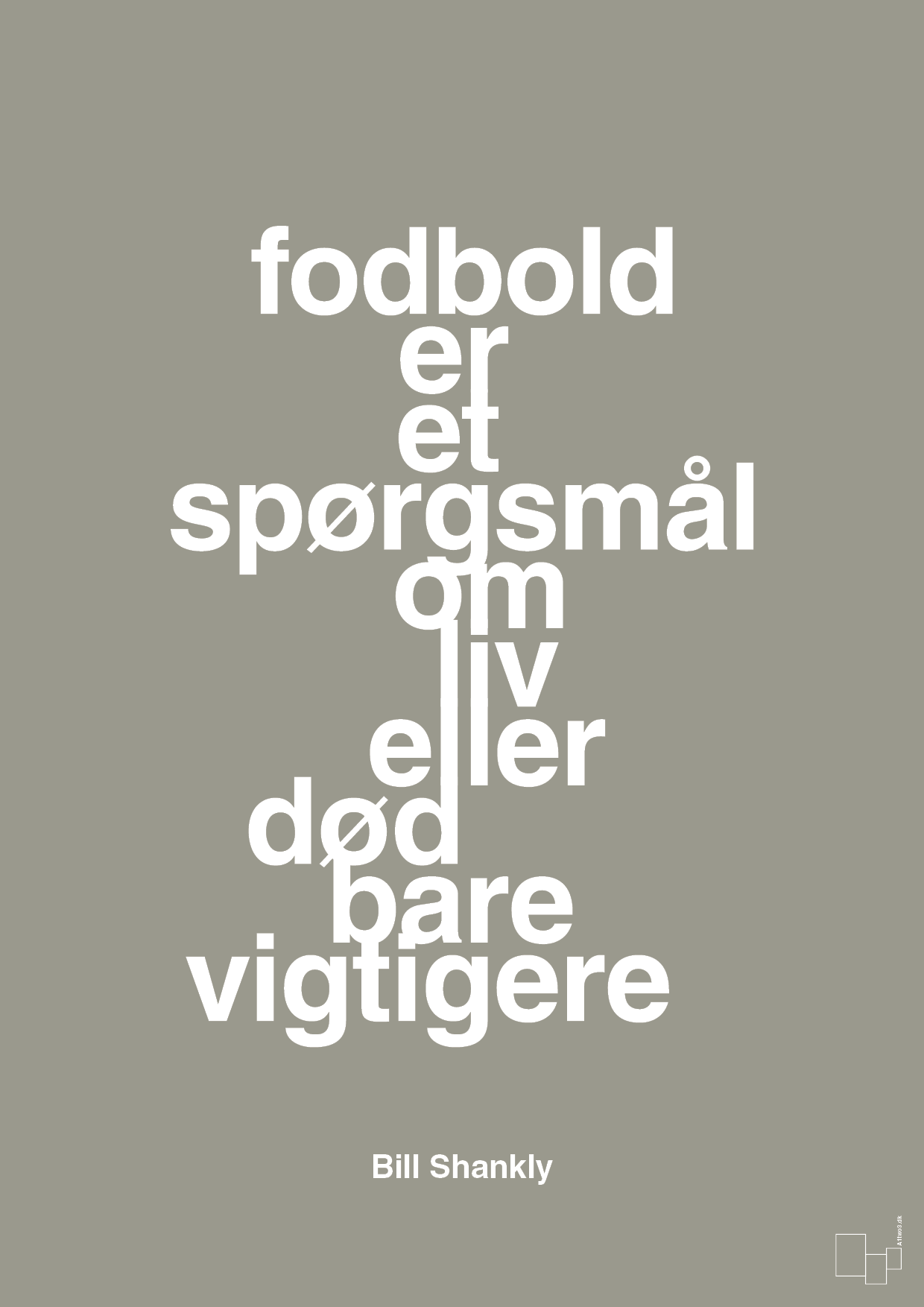 plakat: fodbold er et spørgsmål om liv eller død bare vigtigere - battleship gray-Fodbold-A1two3