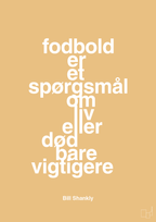 plakat: fodbold er et spørgsmål om liv eller død bare vigtigere - charismatic-Fodbold-A1two3