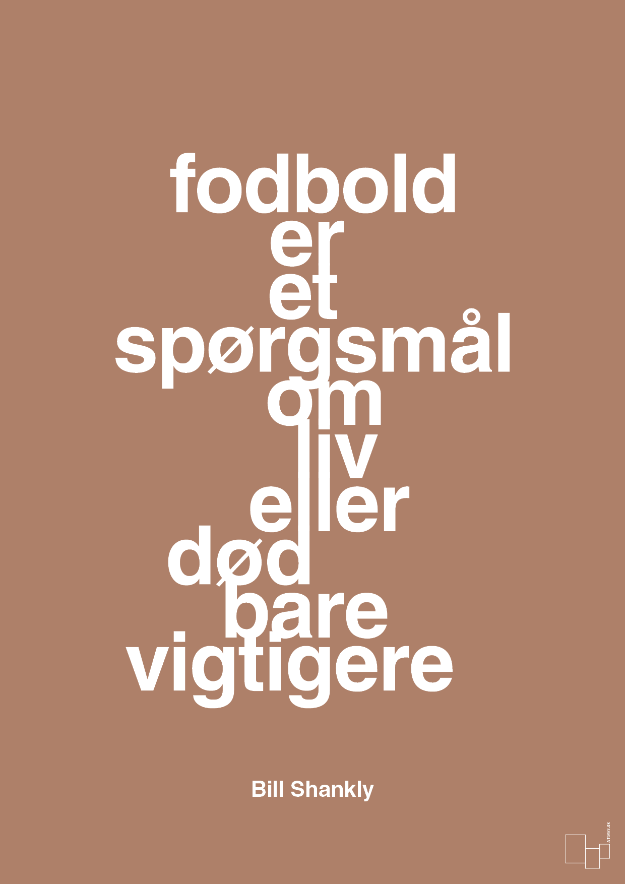 plakat: fodbold er et spørgsmål om liv eller død bare vigtigere - cider spice-Fodbold-A1two3