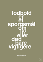plakat: fodbold er et spørgsmål om liv eller død bare vigtigere - misty forrest-Fodbold-A1two3