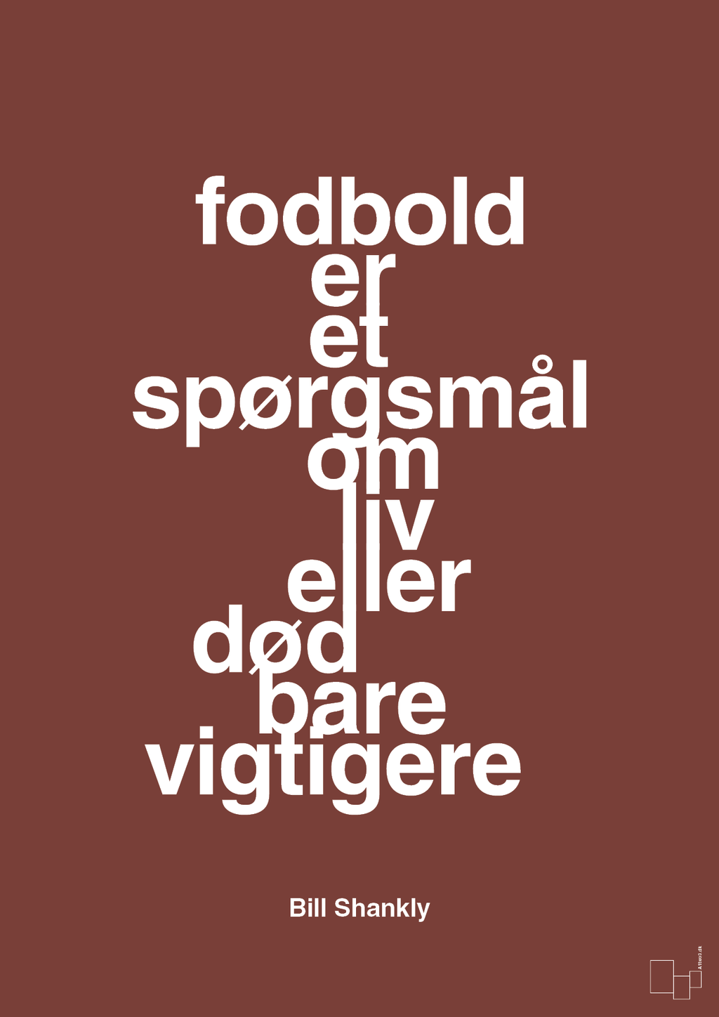 plakat: fodbold er et spørgsmål om liv eller død bare vigtigere - red pepper-Fodbold-A1two3