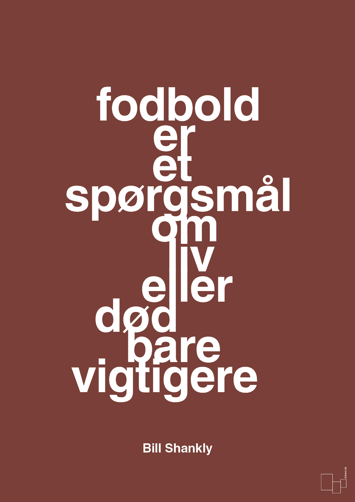 plakat: fodbold er et spørgsmål om liv eller død bare vigtigere - red pepper-Fodbold-A1two3