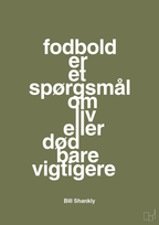 plakat: fodbold er et spørgsmål om liv eller død bare vigtigere - secret meadow-Fodbold-A1two3