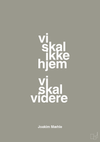 plakat: vi skal ikke hjem vi skal videre - battleship gray-Fodbold-A1two3