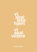 plakat: vi skal ikke hjem vi skal videre - charismatic-Fodbold-A1two3