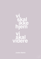 plakat: vi skal ikke hjem vi skal videre - dusty lilac-Fodbold-A1two3