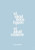 plakat: vi skal ikke hjem vi skal videre - heavenly blue-Fodbold-A1two3