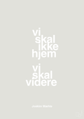 plakat: vi skal ikke hjem vi skal videre - painters white-Fodbold-A1two3