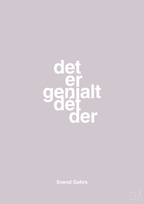 plakat: det er genialt dét der - dusty lilac-Fodbold-A1two3