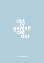 plakat: det er genialt dét der - heavenly blue-Fodbold-A1two3