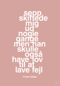 plakat: sepp skiftede mig ud nogle gange men han skulle også have lov til at lave fejl - bubble shell-Fodbold-A1two3