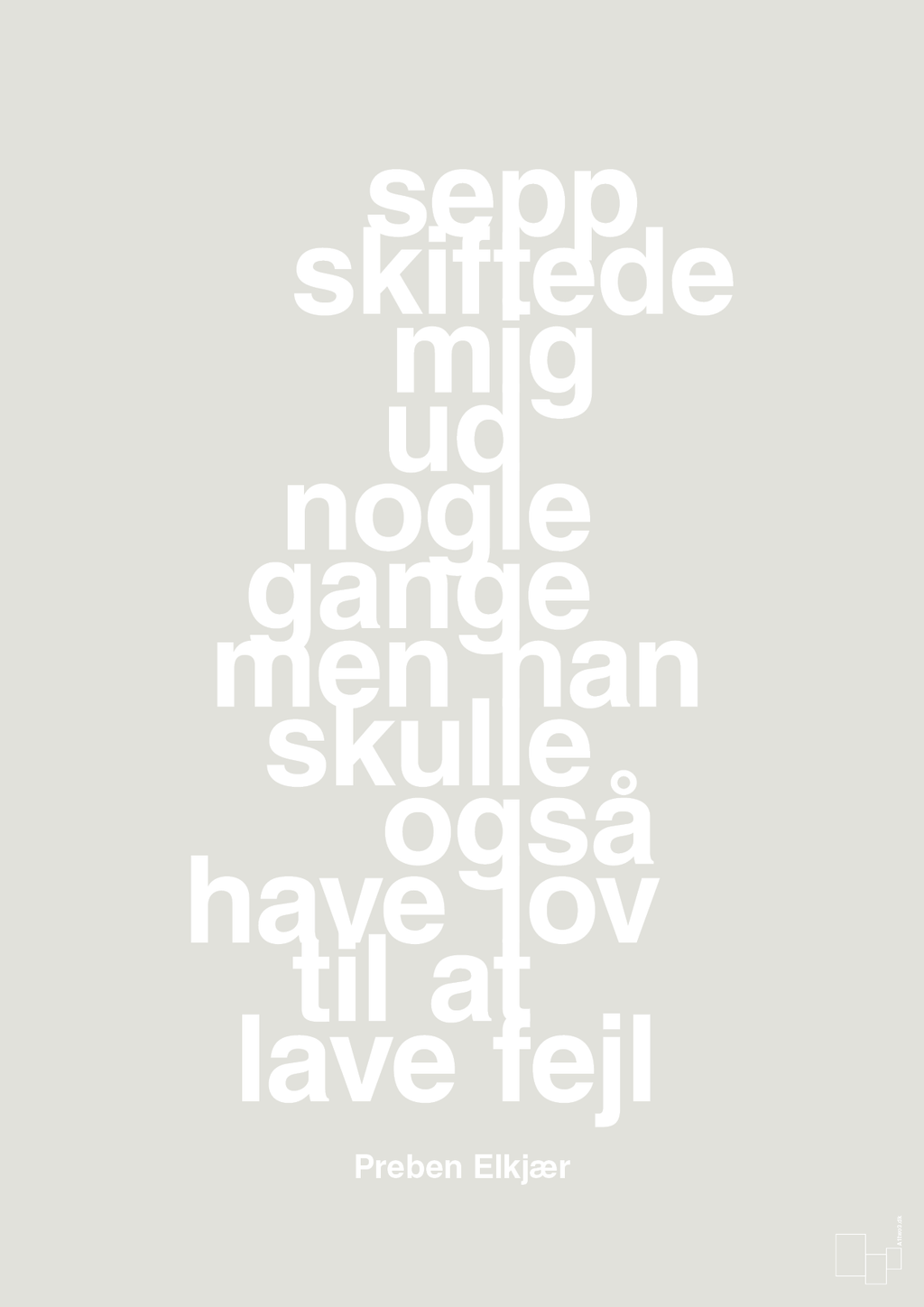 plakat: sepp skiftede mig ud nogle gange men han skulle også have lov til at lave fejl - painters white-Fodbold-A1two3