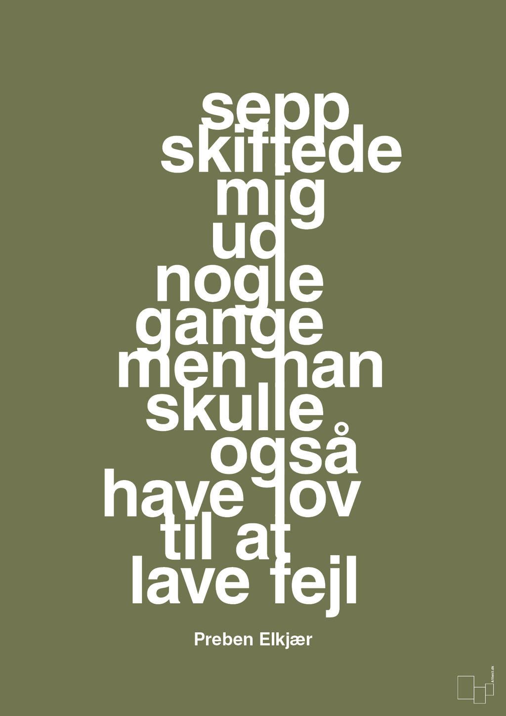 plakat: sepp skiftede mig ud nogle gange men han skulle også have lov til at lave fejl - secret meadow-Fodbold-A1two3