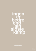 plakat: ingen er bedre end sin sidste kamp - creamy mushroom-Fodbold-A1two3