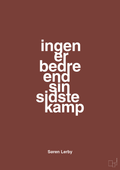 plakat: ingen er bedre end sin sidste kamp - red pepper-Fodbold-A1two3