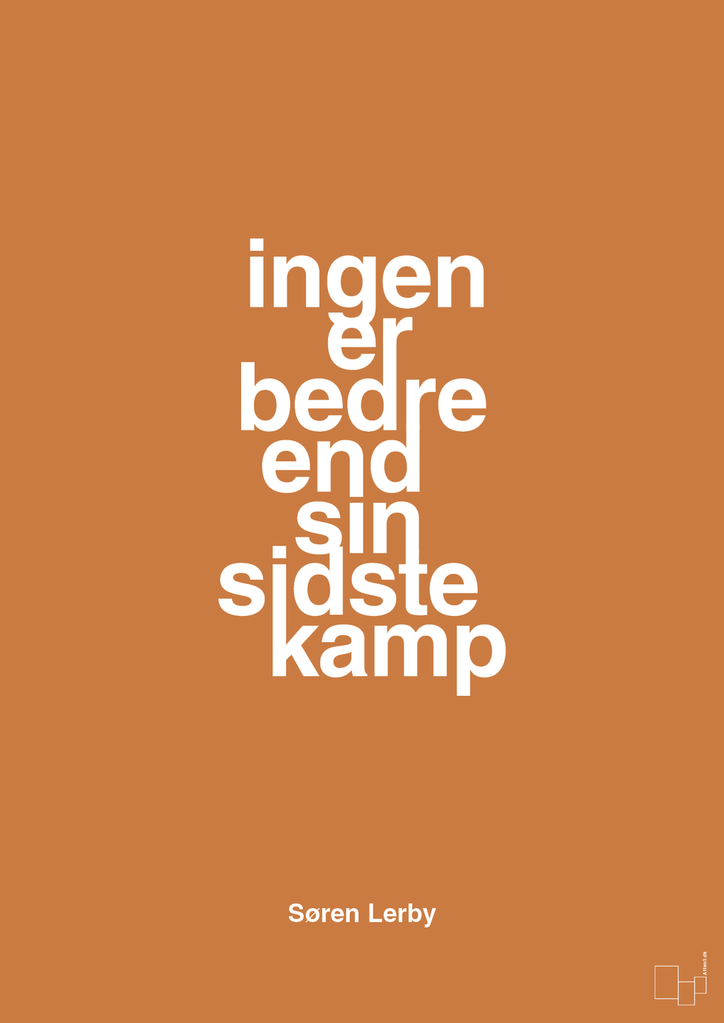 plakat: ingen er bedre end sin sidste kamp - rumba orange-Fodbold-A1two3