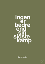 plakat: ingen er bedre end sin sidste kamp - secret meadow-Fodbold-A1two3