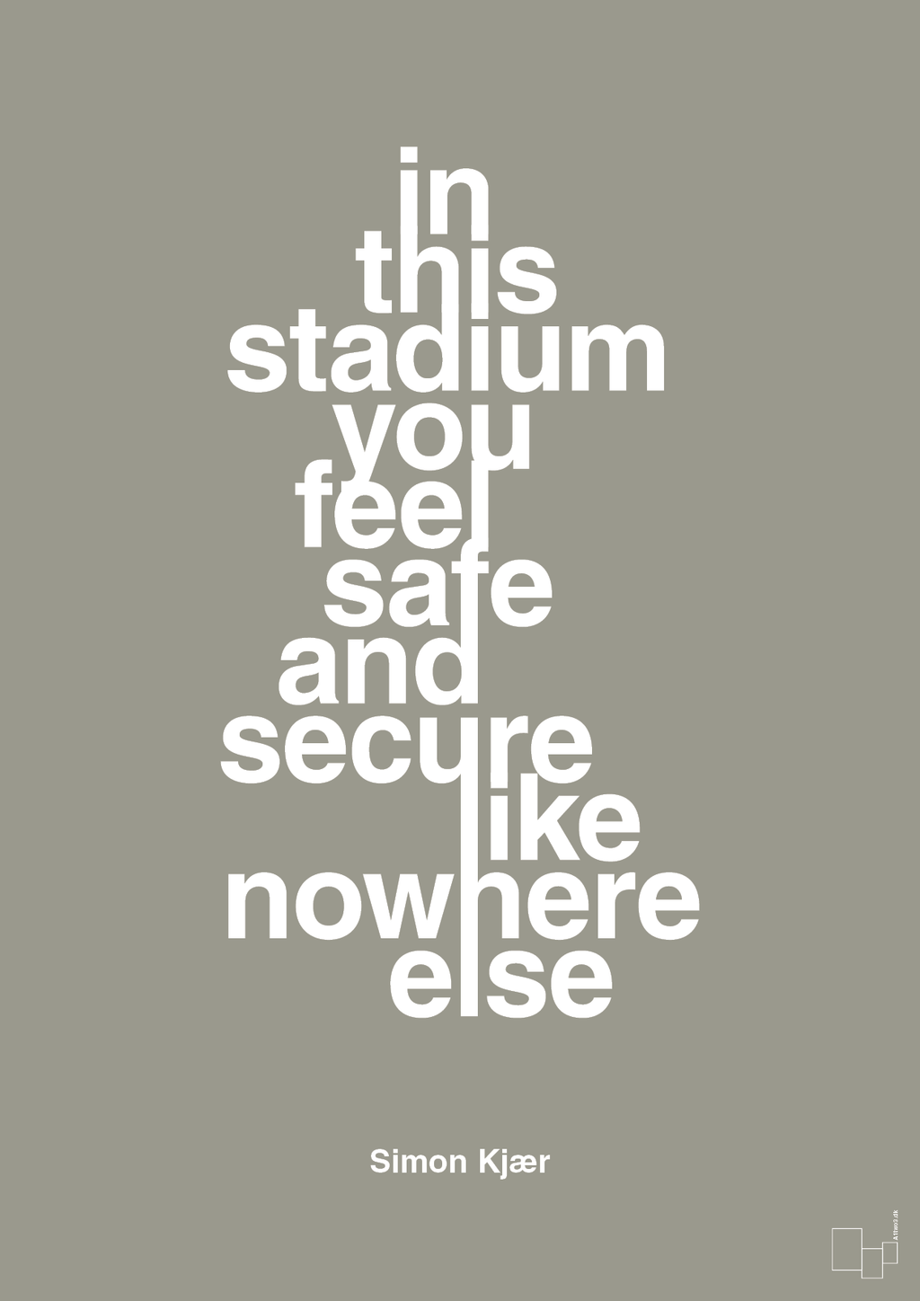 plakat: in this stadium you feel safe and secure like nowhere else - battleship gray-Fodbold-A1two3