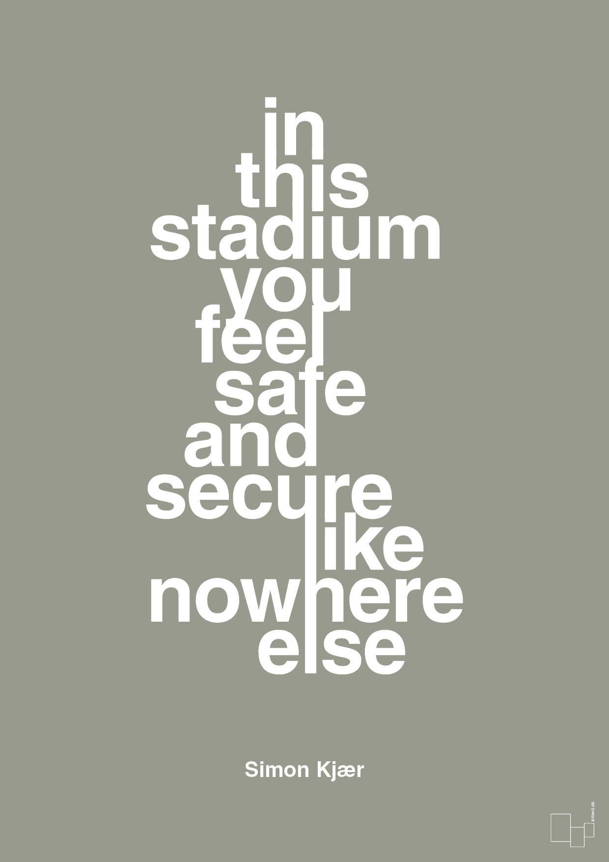 plakat: in this stadium you feel safe and secure like nowhere else - battleship gray-Fodbold-A1two3