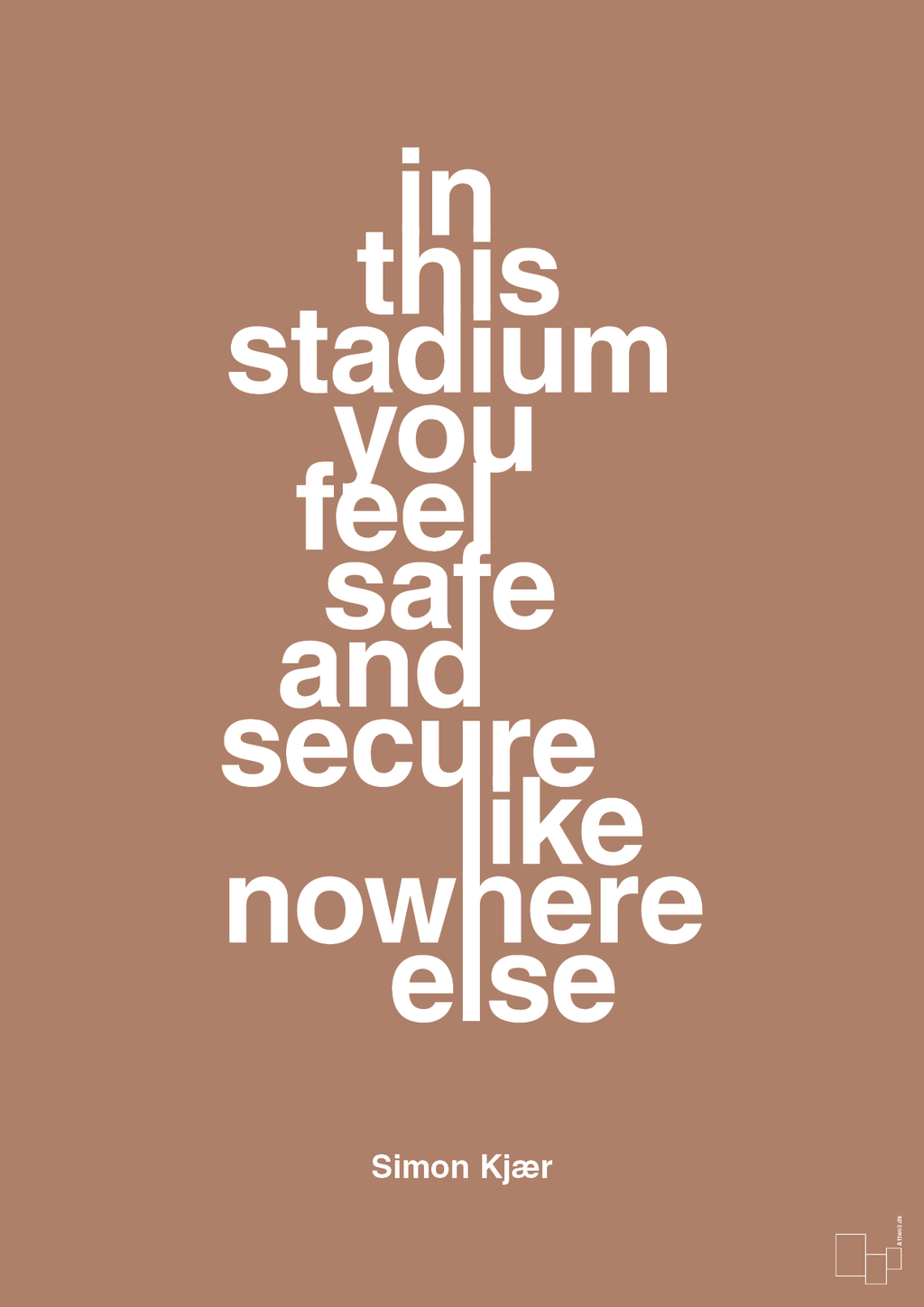 plakat: in this stadium you feel safe and secure like nowhere else - cider spice-Fodbold-A1two3