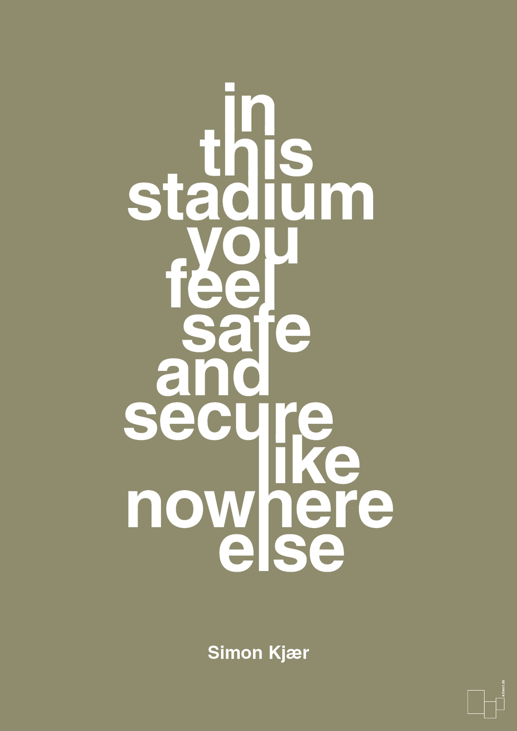 plakat: in this stadium you feel safe and secure like nowhere else - misty forrest-Fodbold-A1two3
