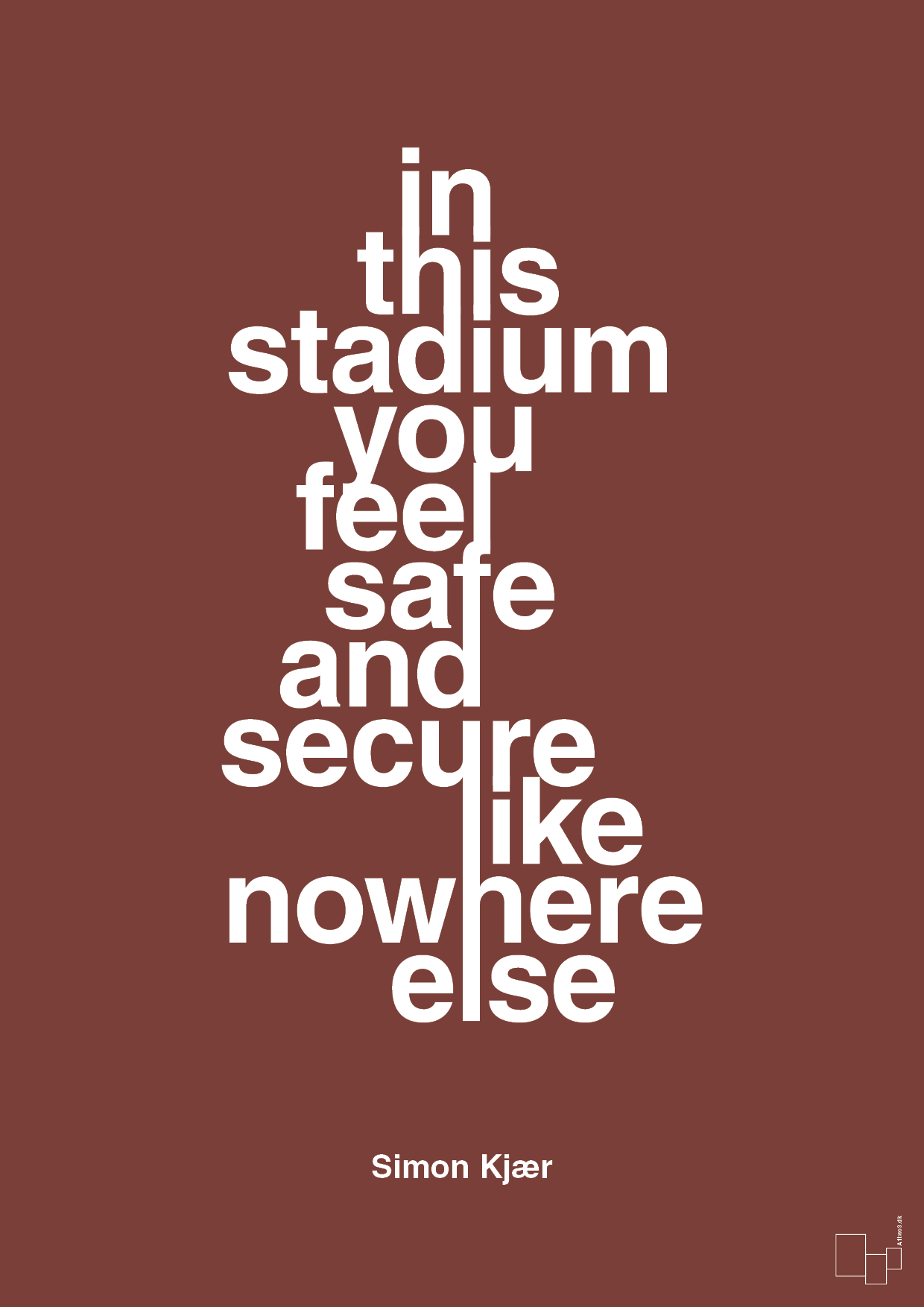 plakat: in this stadium you feel safe and secure like nowhere else - red pepper-Fodbold-A1two3