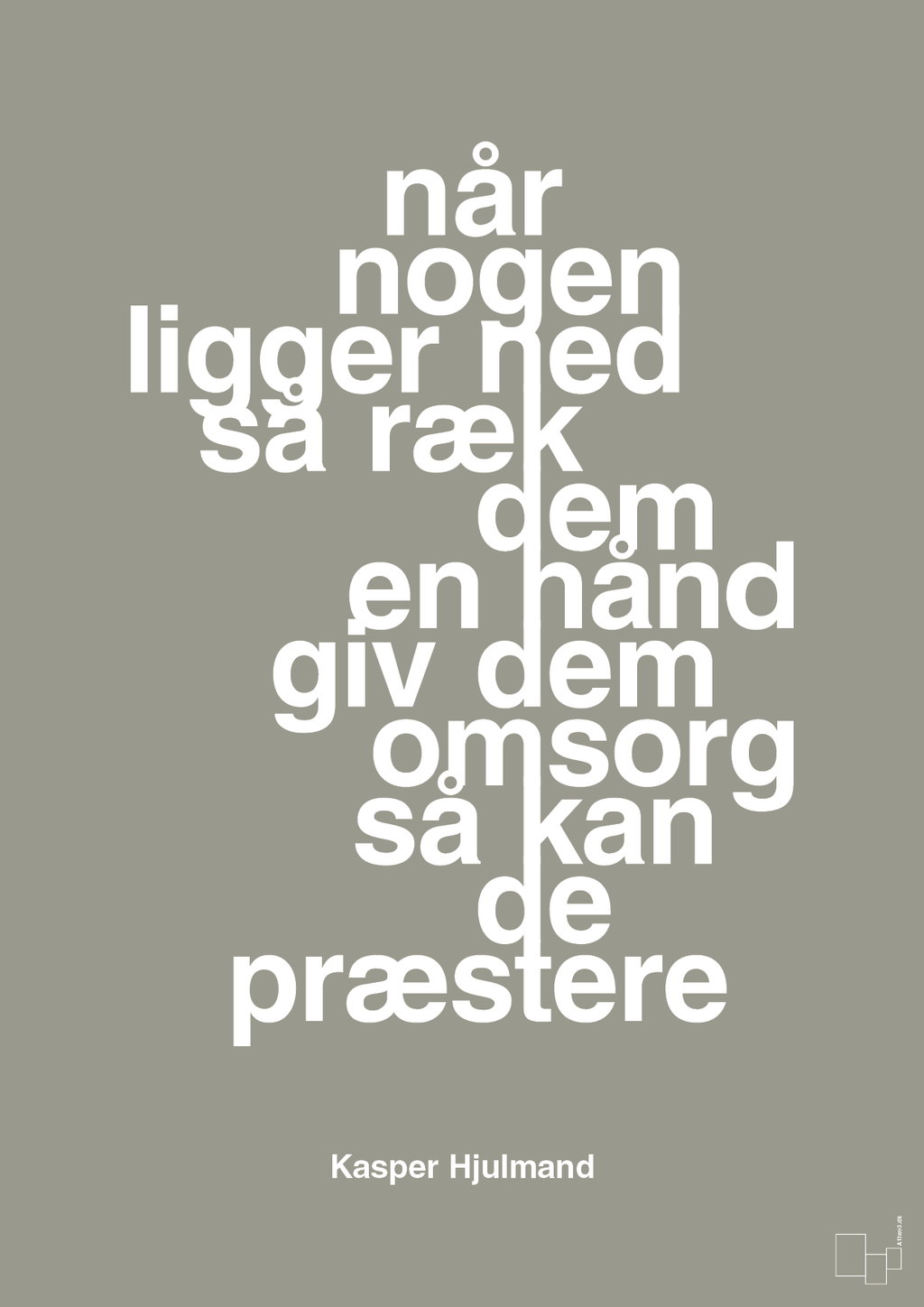 plakat: når nogen ligger ned så ræk dem en hånd og giv dem omsorg så kan de præstere - battleship gray-Fodbold-A1two3