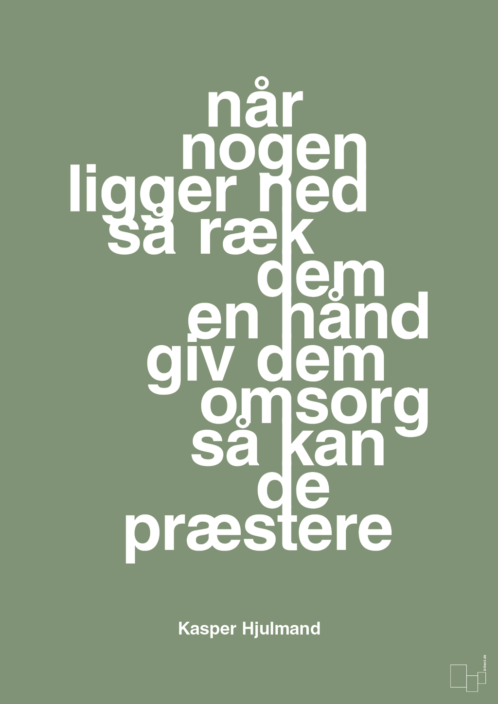 plakat: når nogen ligger ned så ræk dem en hånd og giv dem omsorg så kan de præstere - jade-Fodbold-A1two3