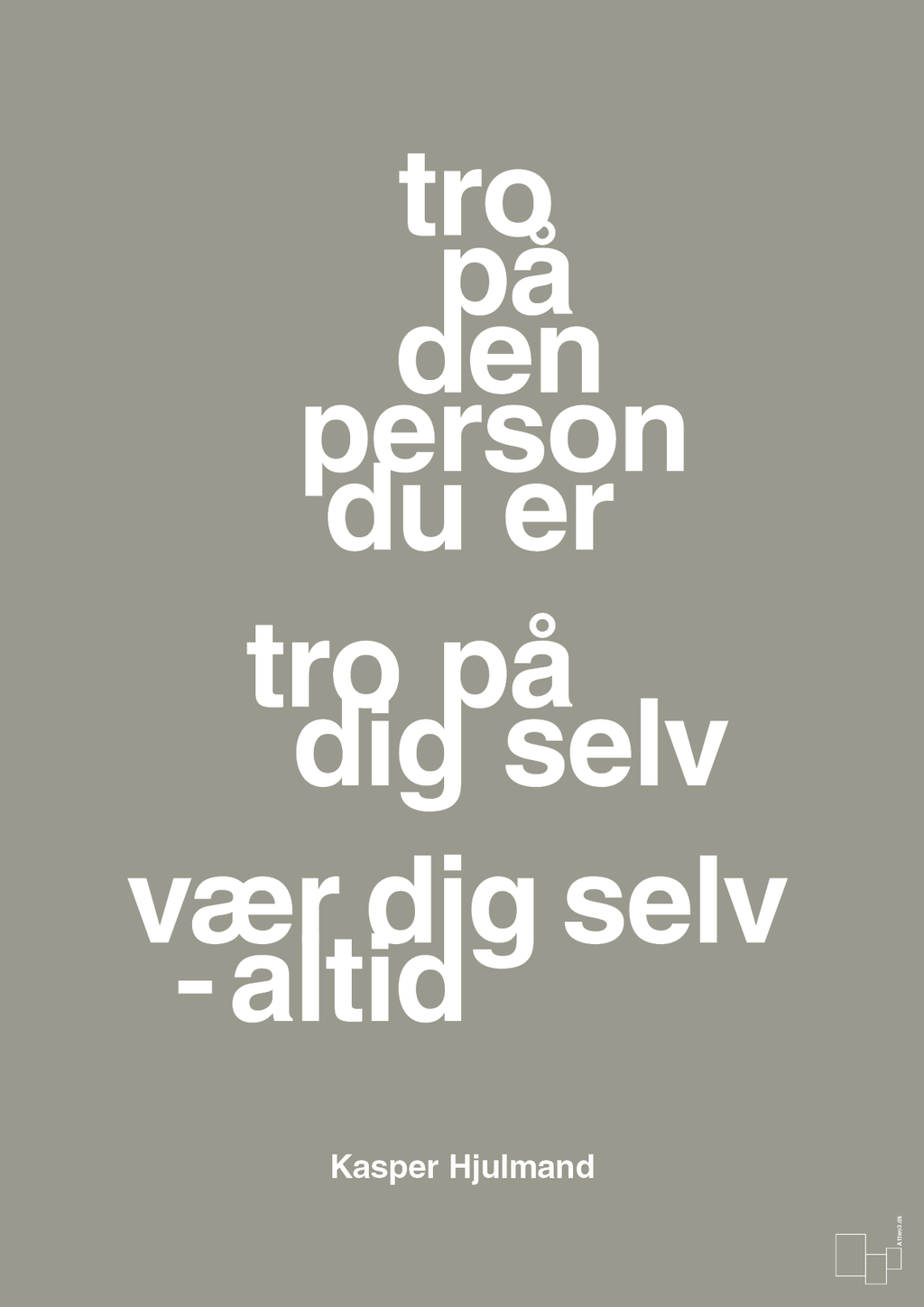plakat: tro på den person du er tro på dig selv vær dig selv - altid - battleship gray-Fodbold-A1two3