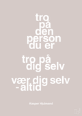 plakat: tro på den person du er tro på dig selv vær dig selv - altid - broken beige-Fodbold-A1two3
