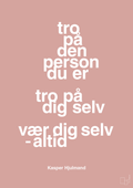 plakat: tro på den person du er tro på dig selv vær dig selv - altid - bubble shell-Fodbold-A1two3