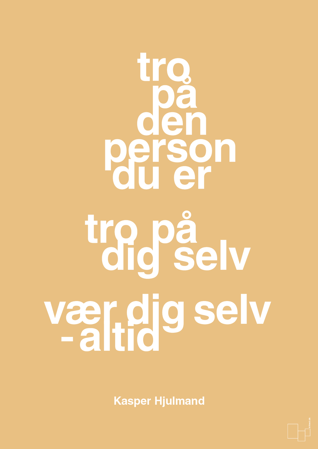 plakat: tro på den person du er tro på dig selv vær dig selv - altid - charismatic-Fodbold-A1two3