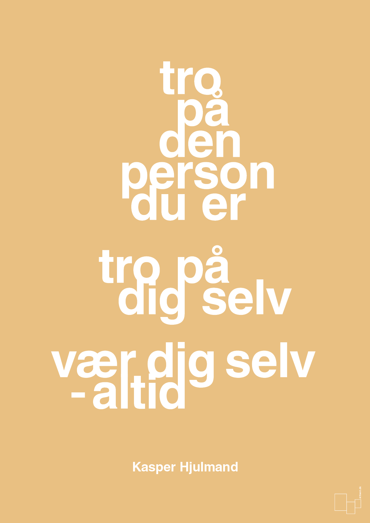 plakat: tro på den person du er tro på dig selv vær dig selv - altid - charismatic-Fodbold-A1two3