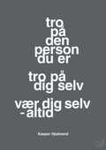 plakat: tro på den person du er tro på dig selv vær dig selv - altid - graphic charcoal-Fodbold-A1two3