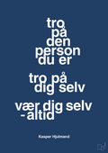 plakat: tro på den person du er tro på dig selv vær dig selv - altid - lapis blue-Fodbold-A1two3