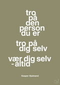 plakat: tro på den person du er tro på dig selv vær dig selv - altid - misty forrest-Fodbold-A1two3