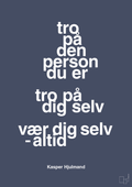 Tro på den person du er tro på dig selv vær dig selv - altid - petrol-Fodbold-A1two3