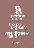 plakat: tro på den person du er tro på dig selv vær dig selv - altid - plum-Fodbold-A1two3