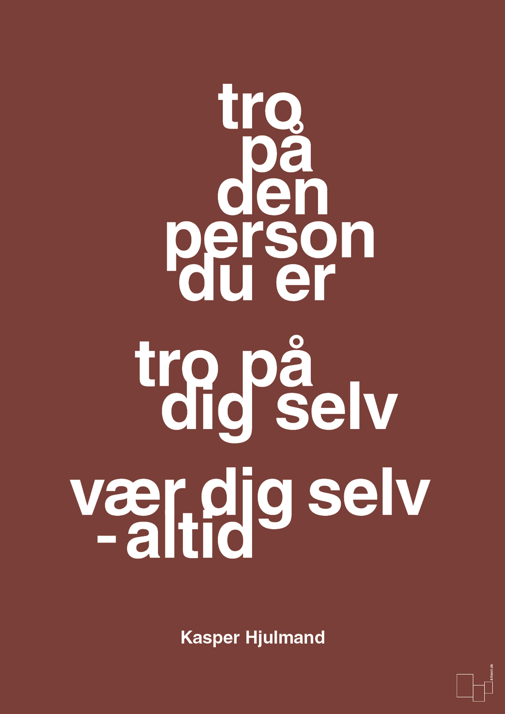 plakat: tro på den person du er tro på dig selv vær dig selv - altid - red pepper-Fodbold-A1two3