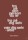 plakat: tro på den person du er tro på dig selv vær dig selv - altid - red pepper-Fodbold-A1two3