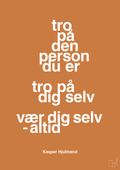 plakat: tro på den person du er tro på dig selv vær dig selv - altid - rumba orange-Fodbold-A1two3