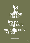 plakat: tro på den person du er tro på dig selv vær dig selv - altid - secret meadow-Fodbold-A1two3