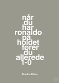 plakat: når du har ronaldo på holdet fører du allerede 1-0 - battleship gray-Fodbold-A1two3