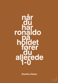 plakat: når du har ronaldo på holdet fører du allerede 1-0 - cognac-Fodbold-A1two3