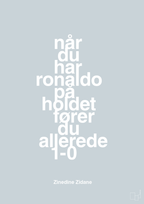 plakat: når du har ronaldo på holdet fører du allerede 1-0 - light drizzle-Fodbold-A1two3