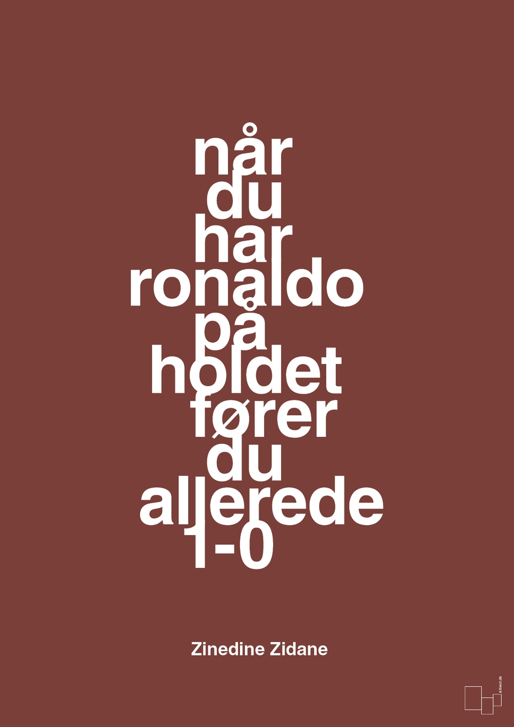 plakat: når du har ronaldo på holdet fører du allerede 1-0 - red pepper-Fodbold-A1two3